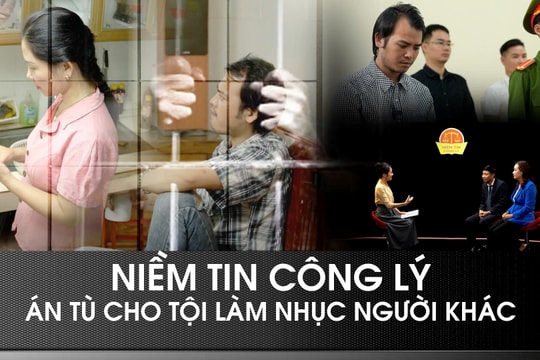 Niềm tin Công lý số 14: Án tù cho tội làm nhục người khác