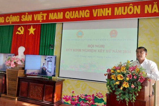 TAND tỉnh Tiền Giang tổ chức Hội nghị rút kinh nghiệm xét xử năm 2024