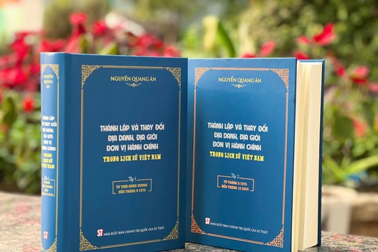 "Thành lập và thay đổi địa danh, địa giới đơn vị hành chính trong lịch sử Việt Nam" qua các thời kỳ