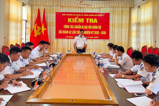 Kiểm tra công tác chuẩn bị Đại hội Đảng bộ Hải đoàn 42