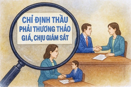 Dự kiến sửa Luật Đấu thầu: Chỉ định thầu phải thương thảo giá, chịu giám sát