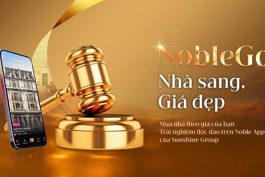 Mua nhà theo giá của bạn – Trải nghiệm độc đáo trên Noble App của Sunshine Group