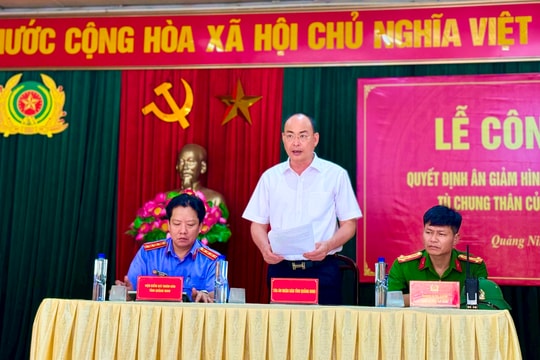 Quảng Ninh công bố quyết định ân giảm án tử hình