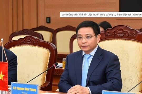 Bộ trưởng Tài chính: DN Việt muốn tăng cường sự hiện diện tại thị trường Hoa Kỳ