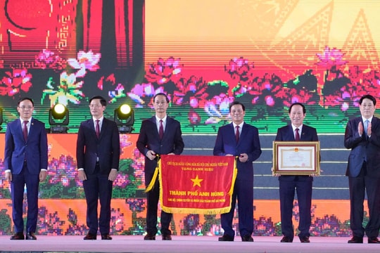 Hải Phòng đón nhận danh hiệu "Thành phố Anh hùng"