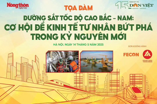 Đường sắt tốc độ cao Bắc - Nam: Cơ hội lớn để kinh tế tư nhân bứt phá