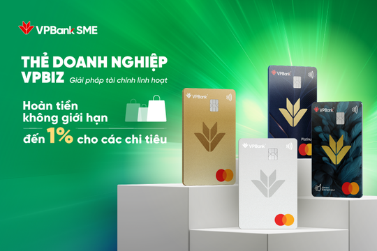 VPBank tiên phong “hoàn tiền không giới hạn” - Giải pháp tài chính cho doanh nghiệp thời chuyển đổi số