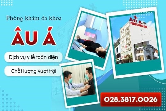 Phòng khám đa khoa Âu Á: Dịch vụ uy tín, chất lượng