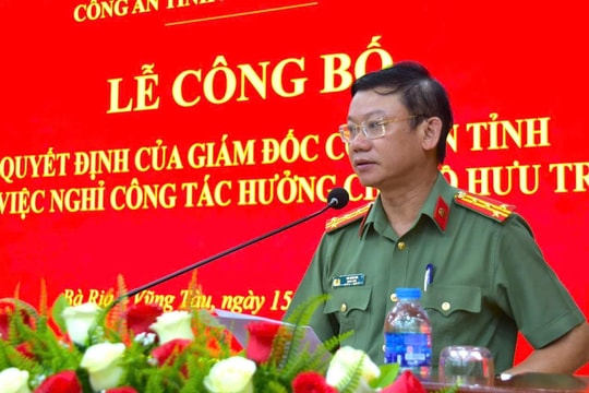 Bà Rịa-Vũng Tàu: Công bố nghỉ công tác, hưởng chế độ hưu trí với cán bộ công an