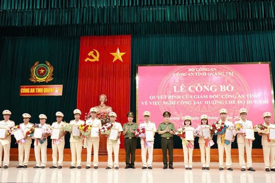 26 cán bộ Công an tỉnh Quảng Trị nghỉ công tác theo chế độ