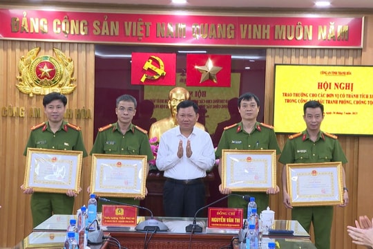 Thanh Hóa: Khen thưởng các tập thể, cá nhân trong đấu tranh phòng, chống tội phạm