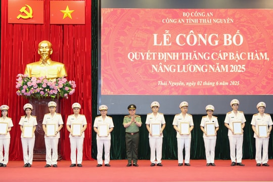 Thái Nguyên, Bắc Kạn công bố quyết định thăng cấp bậc hàm, nâng lương năm 2025