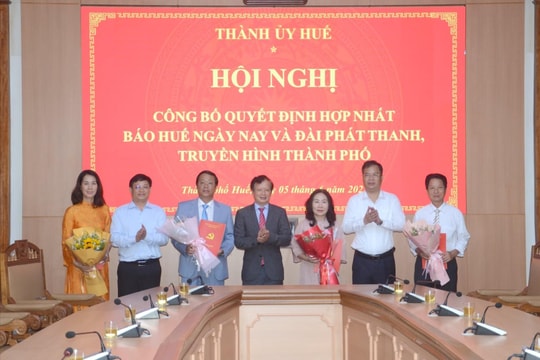 Hợp nhất Báo Huế ngày nay và Đài Phát thanh & Truyền hình TP Huế