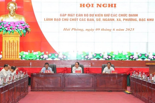 Thành ủy Hải Phòng gặp mặt cán bộ dự kiến làm lãnh đạo chủ chốt cấp xã mới