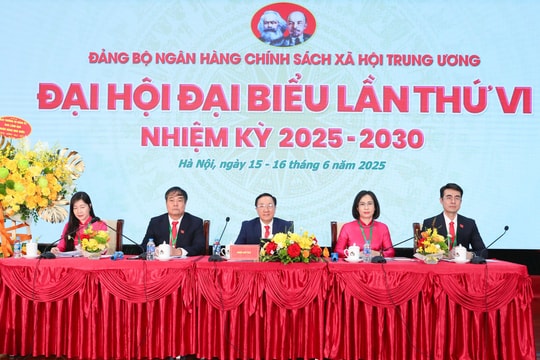Đại hội đại biểu Đảng bộ NHCSXH TW lần thứ VI, nhiệm kỳ 2025 - 2030