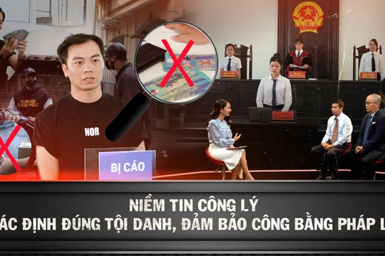 Niềm tin Công lý: Xác định đúng tội danh, đảm bảo đúng bản chất của tội phạm