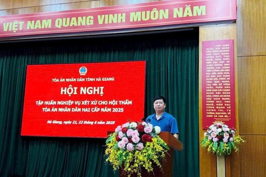 TAND tỉnh Hà Giang tập huấn nghiệp vụ Hội thẩm nhân dân năm 2025