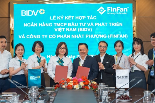 BIDV và FinFan hợp tác thúc đẩy các giải pháp thanh toán xuyên biên giới