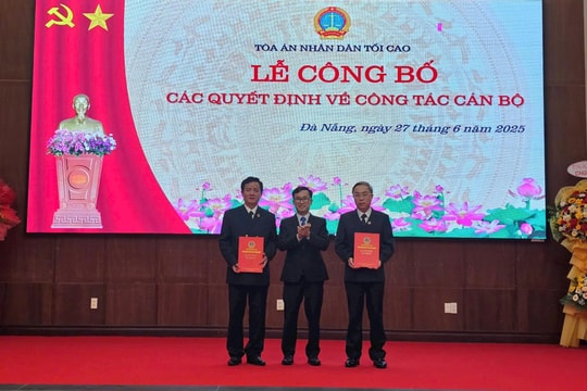Công bố quyết định về công tác cán bộ tại Tòa Phúc thẩm TANDTC tại Đà Nẵng