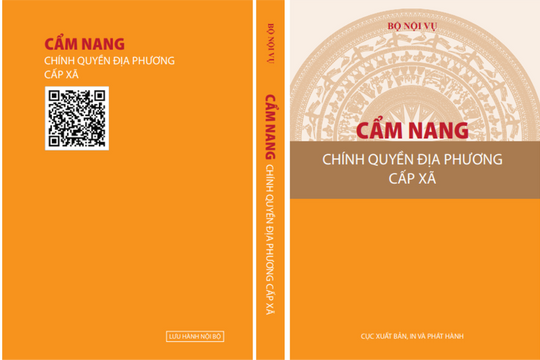 Bộ Nội vụ ban hành cẩm nang hướng dẫn tổ chức chính quyền địa phương cấp xã