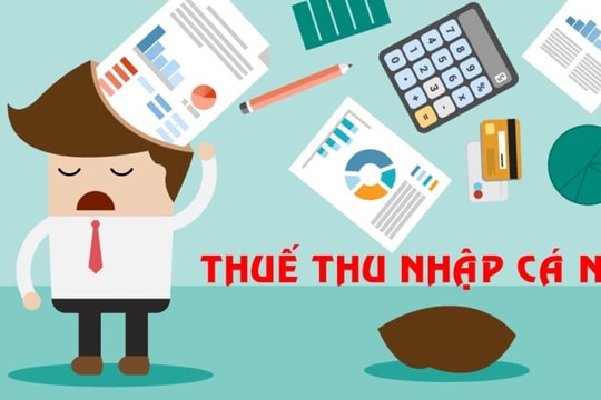 Đề xuất mới về Luật Thuế thu nhập cá nhân: Nới rộng danh mục miễn thuế, hỗ trợ sản xuất, chuyển đổi số