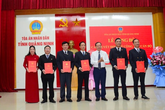 Sắp xếp lại hệ thống TAND tỉnh Quảng Ninh: Bộ máy tinh gọn, tổ chức hiệu quả
