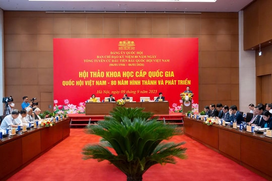 Hội thảo khoa học "Quốc hội Việt Nam - 80 năm hình thành và phát triển"