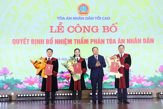 TANDTC công bố Quyết định bổ nhiệm 3 Thẩm phán Tòa án nhân dân