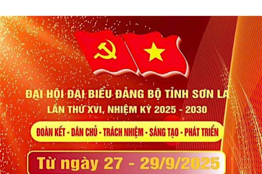 Sơn La chuẩn bị tổ chức Đại hội đại biểu Đảng bộ tỉnh lần thứ XVI