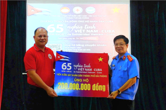 VKSND TP. Hải Phòng đồng hành cùng nhân dân Cuba