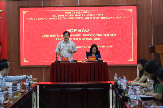 Điện Biên tổ chức họp báo tuyên truyền Đại hội Đảng bộ tỉnh lần thứ XV