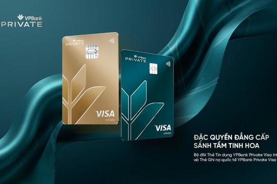 VPBank Private: Đẳng cấp dịch vụ cá nhân hóa cho giới thượng lưu Việt