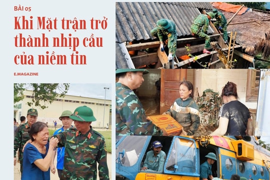 Bài cuối: Khi Mặt trận trở thành nhịp cầu của niềm tin