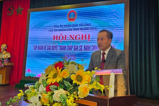 TAND tỉnh Thanh Hóa tập huấn nghiệp vụ giải quyết án dân sự, hành chính