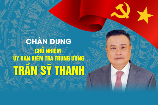 Chân dung tân Chủ nhiệm Ủy ban Kiểm tra Trung ương
