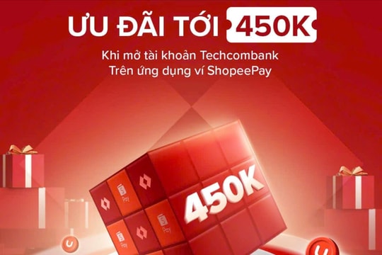 Mở tài khoản Techcombank trên ứng dụng ShopeePay, mô hình hợp tác ngân hàng - fintech thúc đẩy tăng trưởng kinh tế số