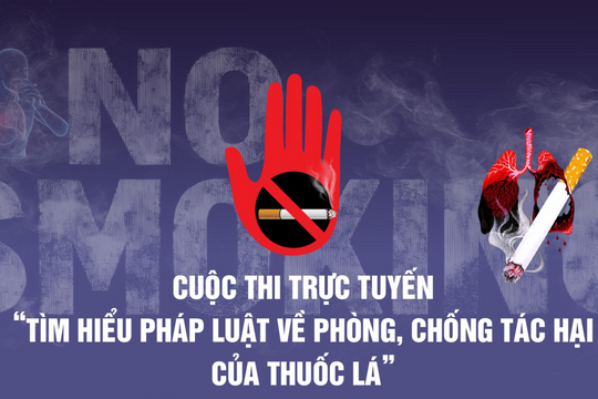 Cuộc thi “Tìm hiểu Luật Phòng, chống tác hại của thuốc lá”: Góp phần xây dựng môi trường không khói thuốc