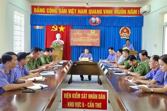 VKSND khu vực 6 – Cần Thơ ký kết quy chế phối hợp