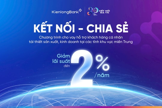 KienlongBank giảm lãi 2%, tăng tốc giải ngân phục hồi sinh kế cho bà con Miền Trung