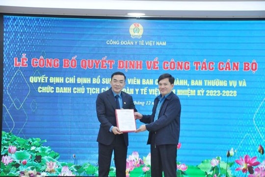 Ông Nguyễn Lương Tâm làm Chủ tịch Công đoàn Y tế Việt Nam