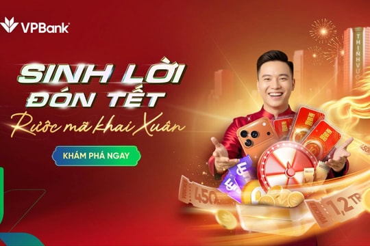 VPBank ưu đãi đón xuân với hàng ngàn quà tặng giá trị