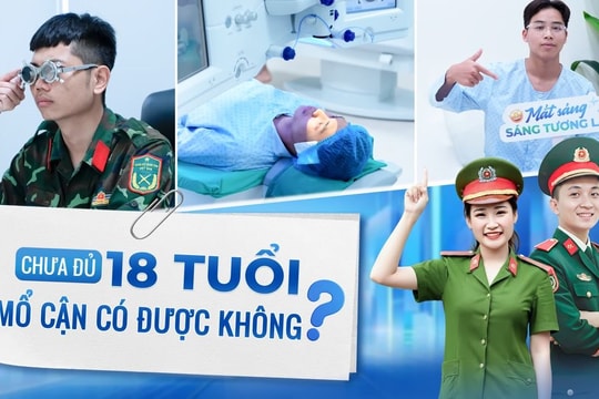 Lưu ý mổ cận đạt 10/10 cho thí sinh dự thi ngành Công an, Quân đội