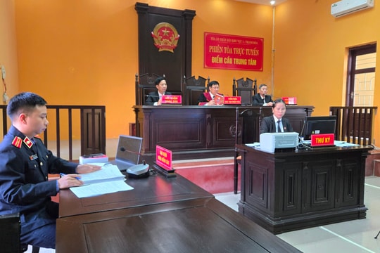 TAND Khu vực 1 - Thanh Hóa: Chuyên nghiệp hóa "Tòa án điện tử" qua phiên tòa trực tuyến