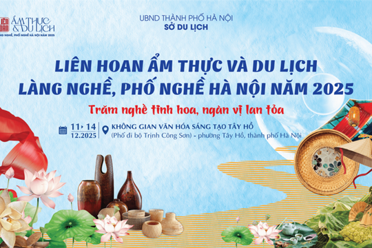 Sắp diễn ra Liên hoan Ẩm thực và Du lịch làng nghề, phố nghề 2025