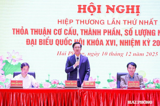 Hải Phòng thống nhất cơ cấu đại biểu Quốc hội, đại biểu HĐND thành phố