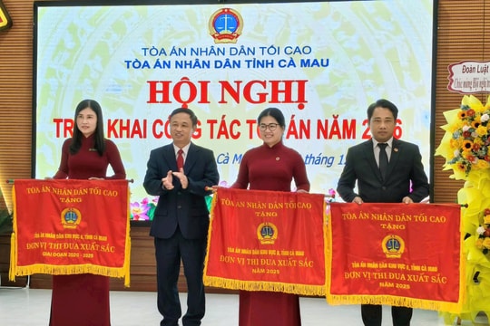 TAND tỉnh Cà Mau tổ chức Hội nghị triển khai công tác Tòa án năm 2026