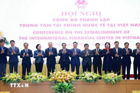 Trung tâm Tài chính quốc tế là “bệ phóng” để vươn tầm khu vực, vươn ra thế giới
