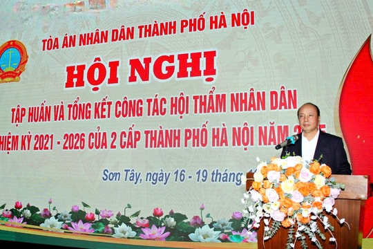 TAND TP. Hà Nội: Nâng cao vai trò Hội thẩm nhân dân, đáp ứng yêu cầu xét xử trong tình hình mới