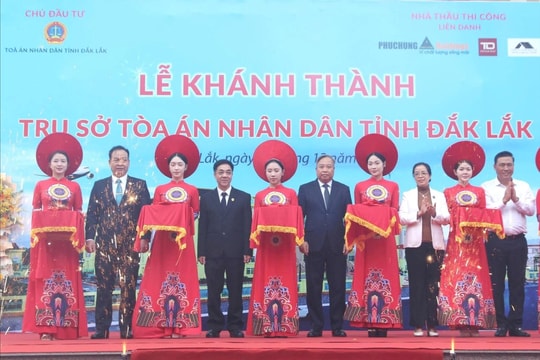 Khánh thành trụ sở làm việc TAND tỉnh Đắk Lắk