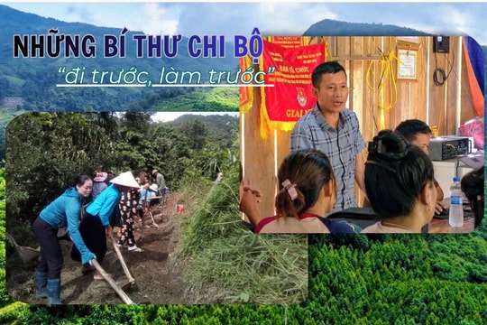 Những Bí thư chi bộ ‘đi trước, làm trước’